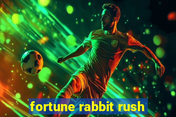 fortune rabbit rush