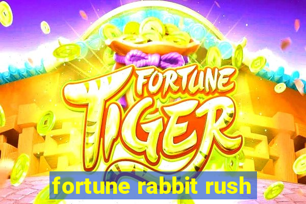 fortune rabbit rush