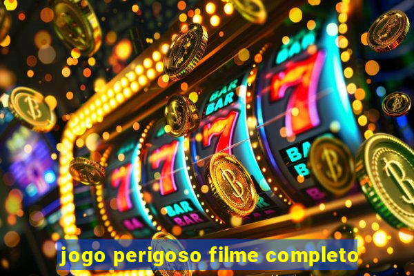 jogo perigoso filme completo