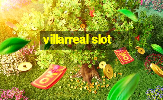 villarreal slot