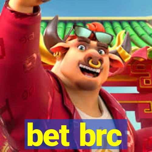 bet brc