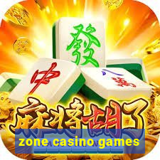 zone casino games