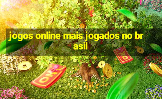 jogos online mais jogados no brasil