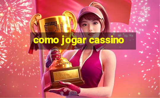 como jogar cassino