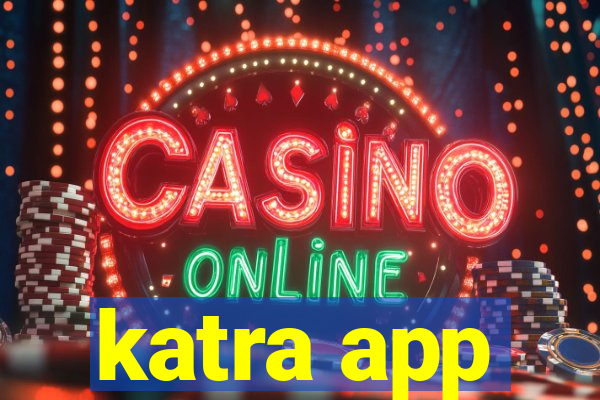 katra app