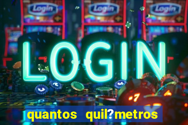 quantos quil?metros de s?o paulo para bragan?a paulista