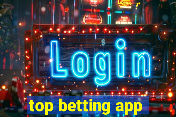 top betting app