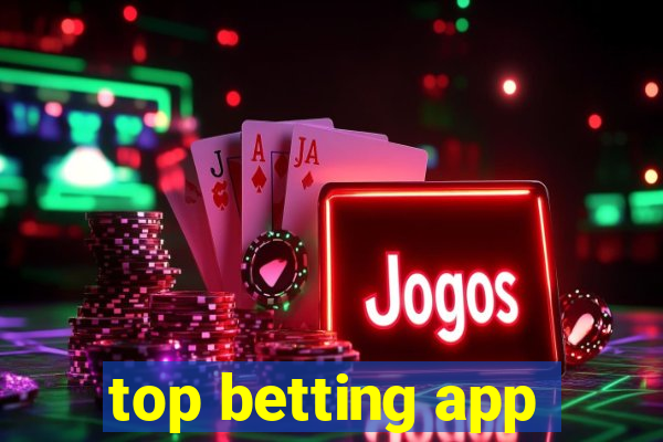 top betting app