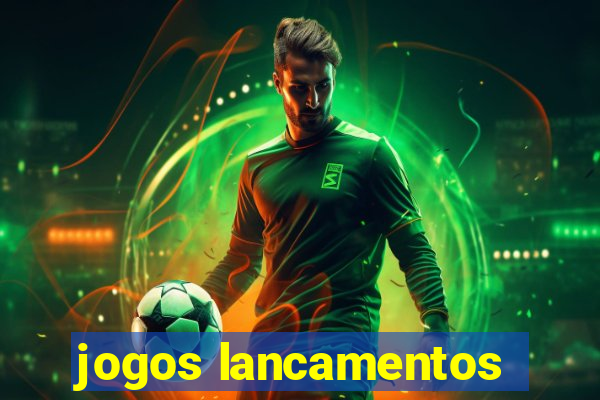 jogos lancamentos