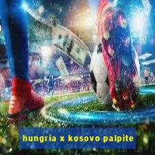 hungria x kosovo palpite