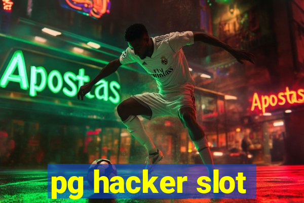 pg hacker slot