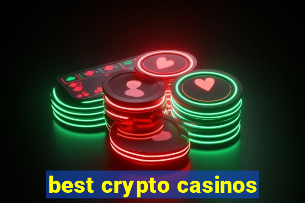 best crypto casinos