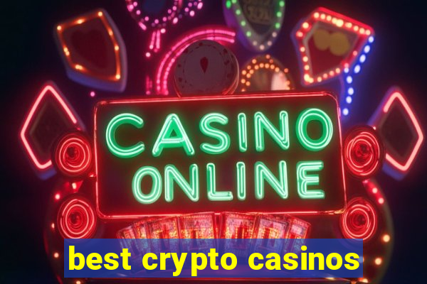 best crypto casinos