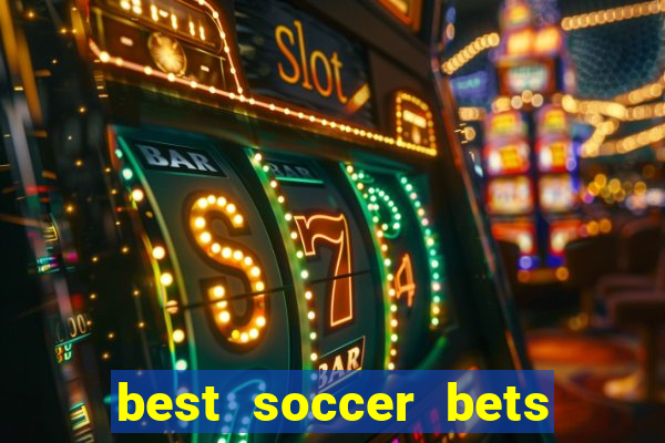 best soccer bets for today