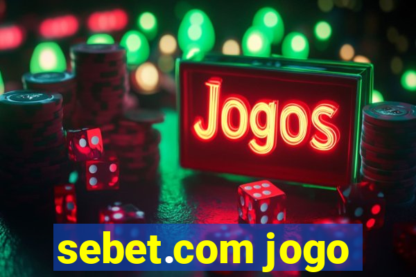 sebet.com jogo