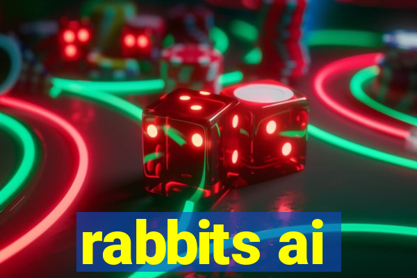 rabbits ai