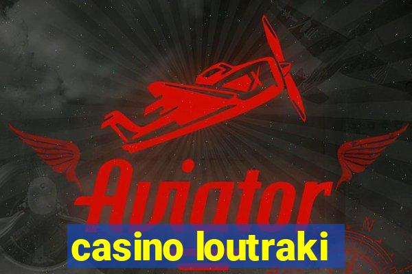 casino loutraki