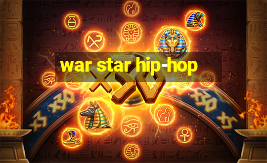 war star hip-hop