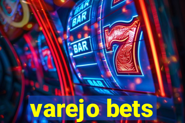 varejo bets