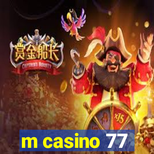 m casino 77