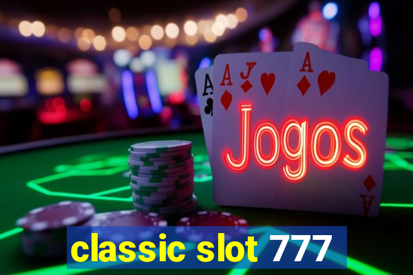 classic slot 777