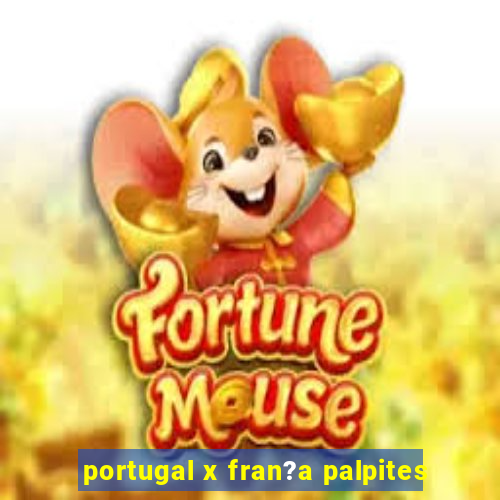 portugal x fran?a palpites