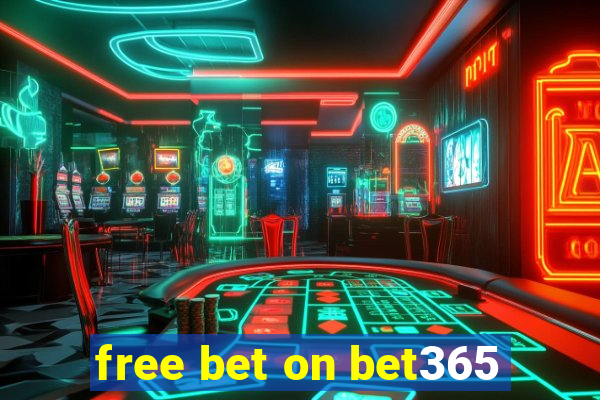 free bet on bet365