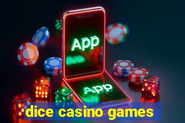 dice casino games