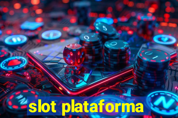 slot plataforma