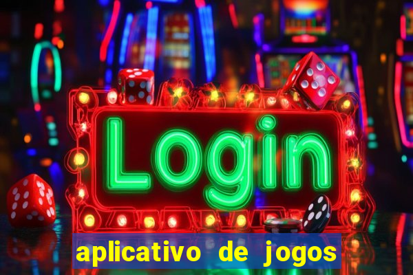 aplicativo de jogos que pagam