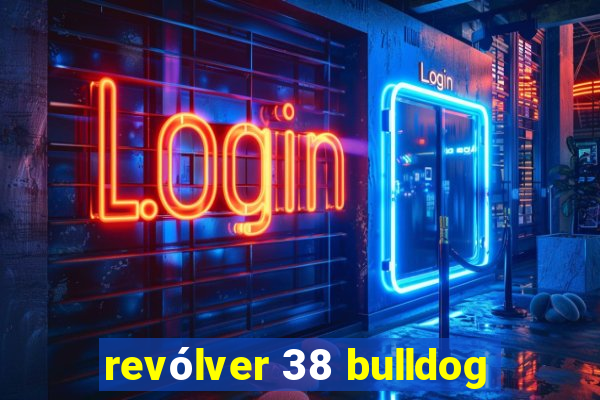 revólver 38 bulldog