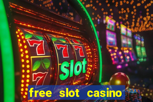 free slot casino games with bonus