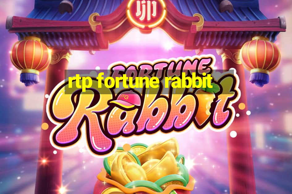 rtp fortune rabbit