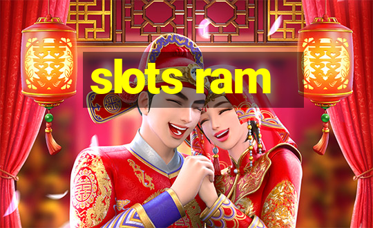 slots ram