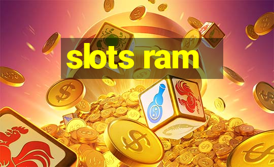 slots ram