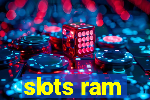 slots ram