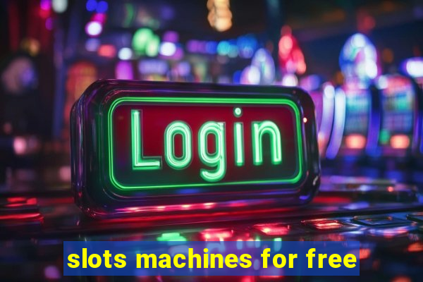 slots machines for free