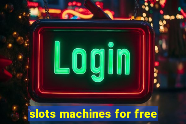 slots machines for free