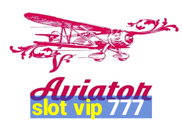 slot vip 777