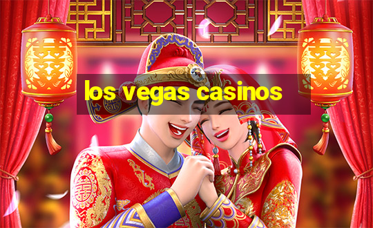 los vegas casinos