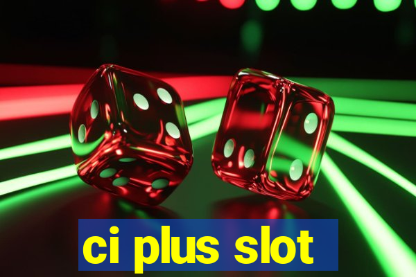 ci plus slot