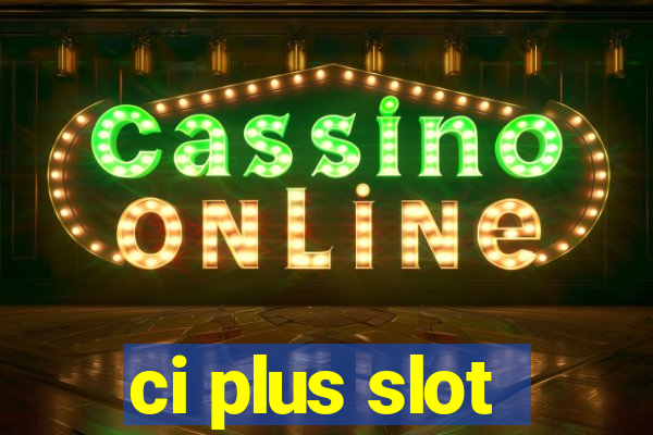 ci plus slot