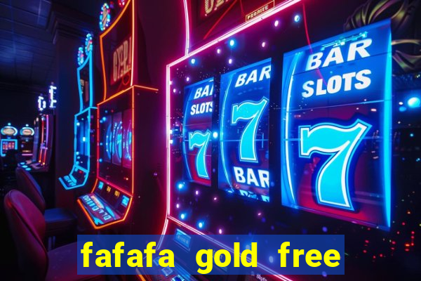 fafafa gold free slot machines casino slots