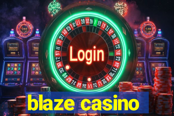 blaze casino