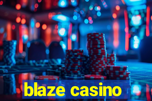 blaze casino