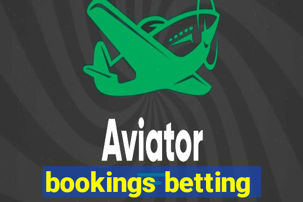 bookings betting