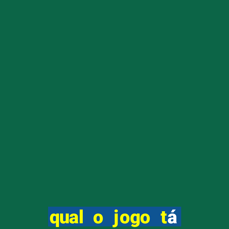 qual o jogo tá pagando agora