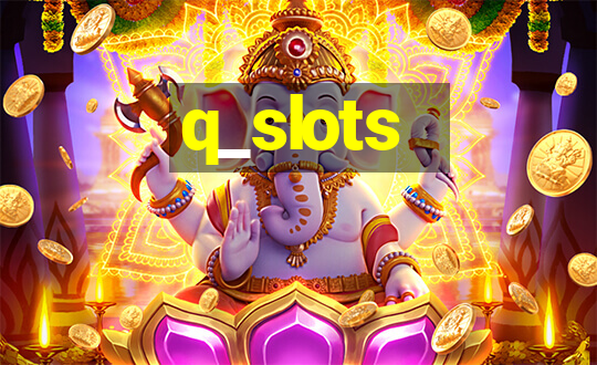 q_slots