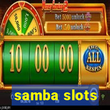 samba slots