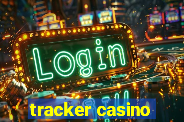 tracker casino